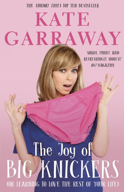 Book cover of: Joy of Big Knickers. By: Kate Garraway