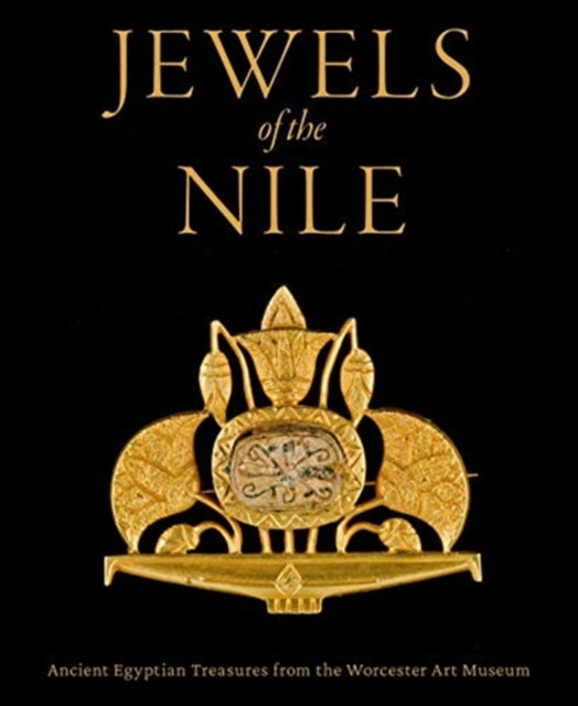 Book cover of: Jewels of the Nile: Ancient Egyptian Treasures from the Worcester Art Museum. By: Peter Lacovara