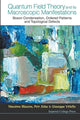 Book cover of: Quantum Field Theory And Its Macroscopic Manifestations: Boson Condensation, Ordered Patterns And Topological Defects. By: Massimo Blasone