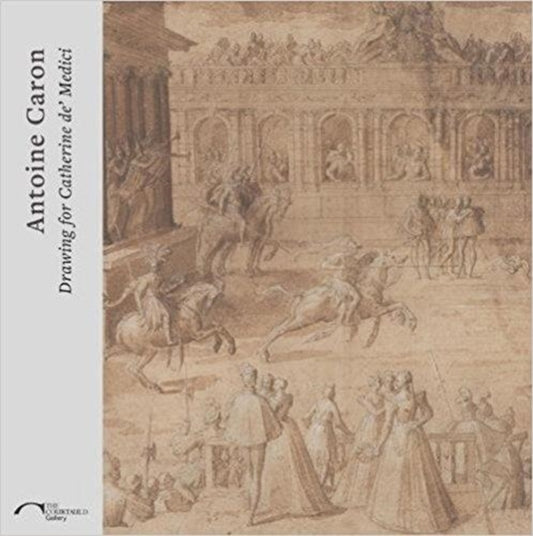 Book cover of: Antoine Caron. By: Dominique Cordellier