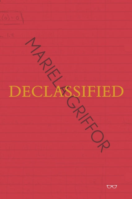 Book cover of: Declassified: Mariela Griffor. By: Mariela Griffor