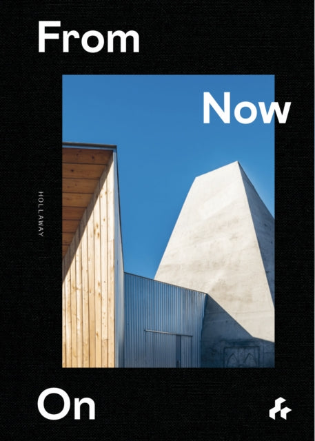 Book cover of: From Now On. By: Guy Hollaway