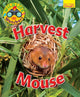 Book cover of: Wildlife Watchers: Harvest Mouse. By: Ruth Owen