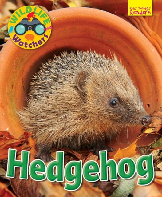 Book cover of: Wildlife Watchers: Hedgehog. By: Ruth Owen