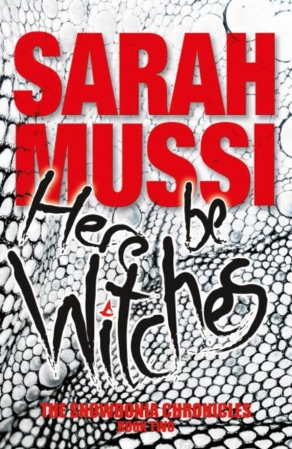 Book cover of: Here be Witches. By: Sarah Mussi