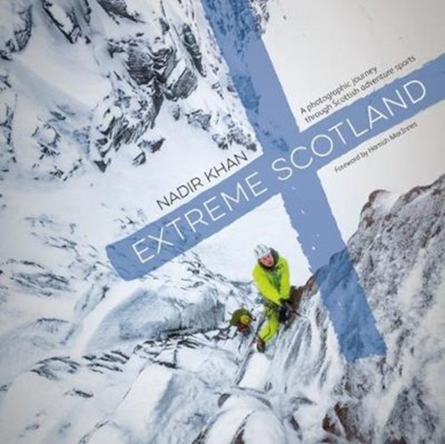 Book cover of: Extreme Scotland. By: Nadir Khan