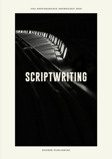 Book cover of: UEA Creative Writing Anthology Scriptwriting. By: Waters MCDERMOTT