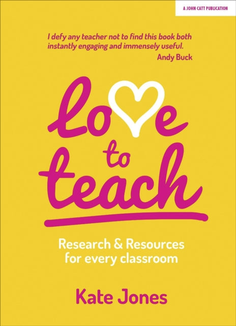 Book cover of: Love to Teach. By: Kate Jones