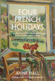 Book cover of: Four French Holidays. By: Anne Hall