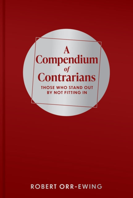 Book cover of: Compendium of Contrarians. By: Robert Orr-Ewing