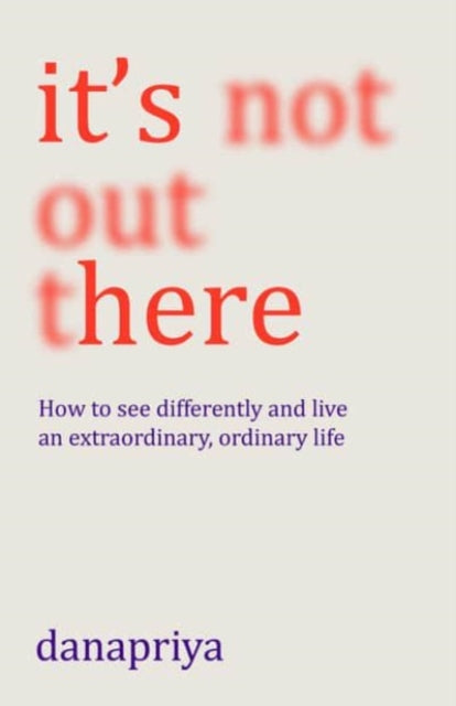 Book cover of: It's Not Out There. By: Windhorse Publications