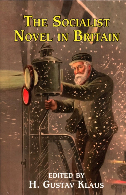 Book cover of: Socialist Novel in Britain. By: H. Gustav Klaus