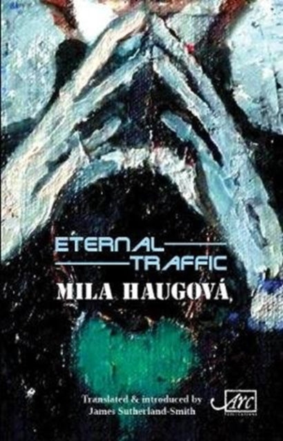 Book cover of: Eternal Traffic. By: HAUGOVA