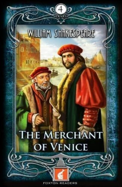 Book cover of: Merchant of Venice - Foxton Readers Level 4 - 1300 Headwords (B1/B2) Graded ELT / ESL / EAL Readers. By: William Shakespeare
