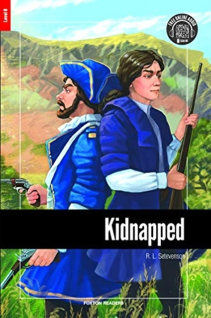Book cover of: Kidnapped - Foxton Reader Level-6 (2300 Headwords B2/C1) with free online AUDIO