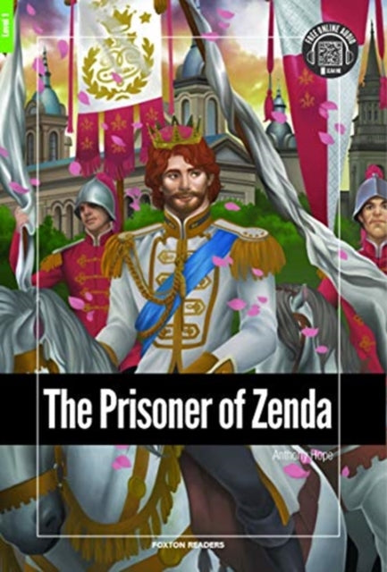 Book cover of: Prisoner of Zenda - Foxton Reader Level-1 (400 Headwords A1/A2) with free online AUDIO