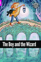 Book cover of: Boy and the Wizard - Foxton Reader Starter Level (300 Headwords A1) with free online AUDIO. By: Greg J. Porter