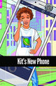 Book cover of: Kit's New Phone - Foxton Reader Starter Level (300 Headwords A1) with free online AUDIO. By: Kelley Townley