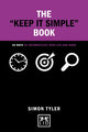 Book cover of: Keep It Simple Book. By: Simon Tyler