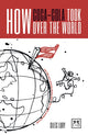 Book cover of: How Coca-Cola Took Over the World. By: Giles Lury