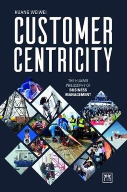 Book cover of: Customer Centricity. By: Weiwei Huang