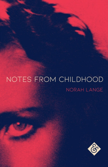Book cover of: Notes from Childhood. By: Norah Lange