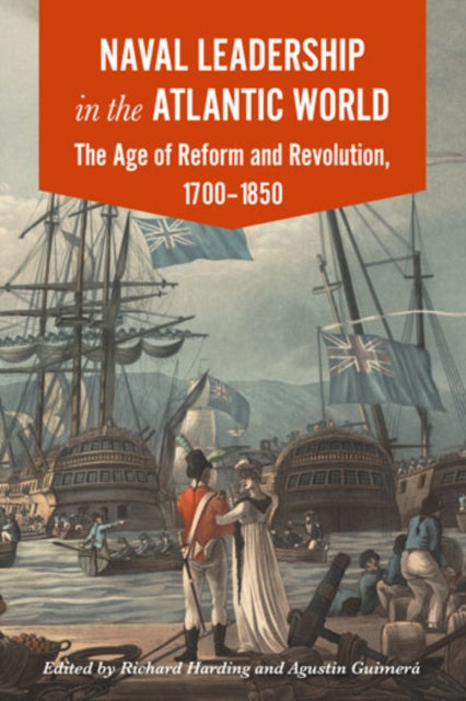 Book cover of: Naval Leadership in the Atlantic World