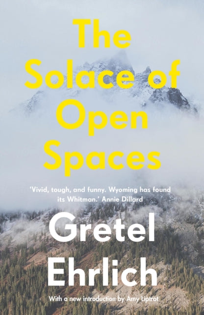 Solace of Open Spaces 9781911547334 Gretel Ehrlich