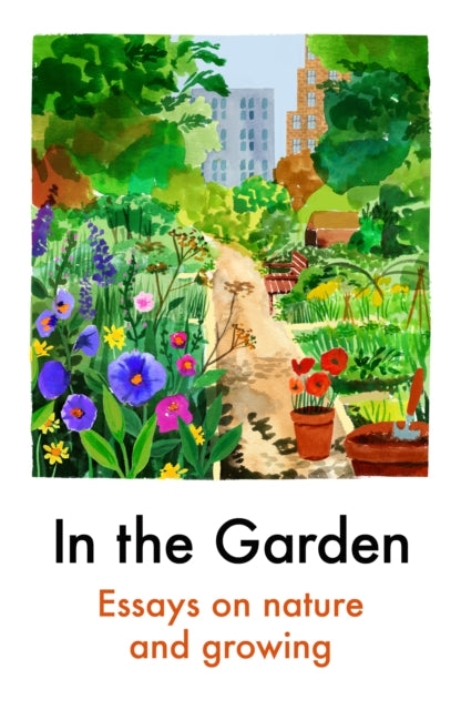 In the Garden 9781911547921 Various Authors