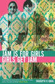 Book cover of: Jam is for Girls. By: Shagufta K. Iqbal