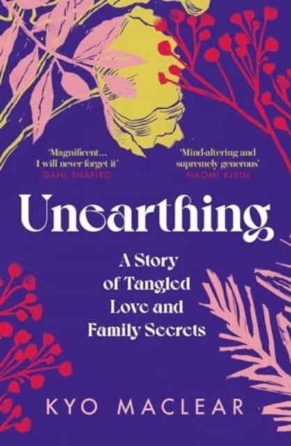 Book cover of: Unearthing. By: Kyo Maclear