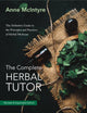 Book cover of: The Complete Herbal Tutor. By: Anne McIntyre