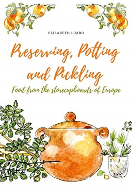 Book cover of: Preserving, Potting and Pickling. By: Elisabeth Luard