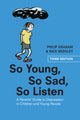 Book cover of: So Young, So Sad, So Listen. By: Graham, Philip