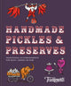 Book cover of: Handmade Pickles & Preserves. By: Tracklements
