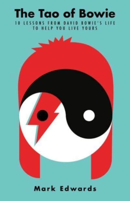 Book cover of: Tao of Bowie. By: Mark Edwards