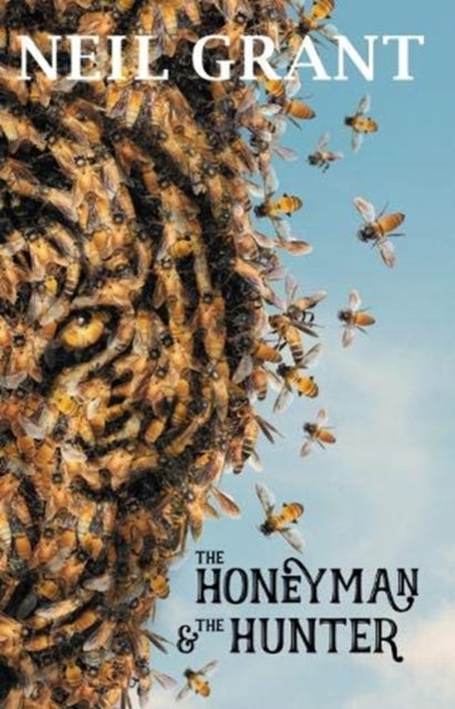Book cover of: Honeyman and the Hunter. By: Neil Grant