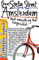Book cover of: From Stella Street to Amsterdam. By: Elizabeth Honey