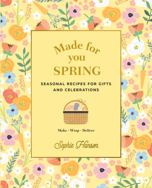 Book cover of: Made for You: Spring. By: Sophie Hansen