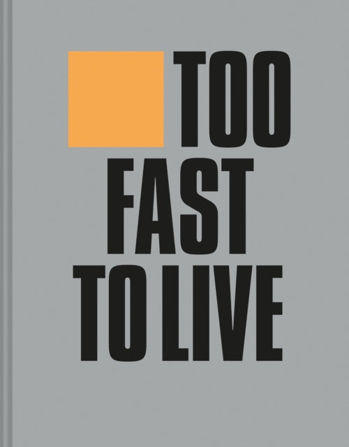 Book cover of: Too Fast to Live Too Young to Die. By: Andrew Krivine