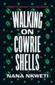 Book cover of: Walking on Cowrie Shells