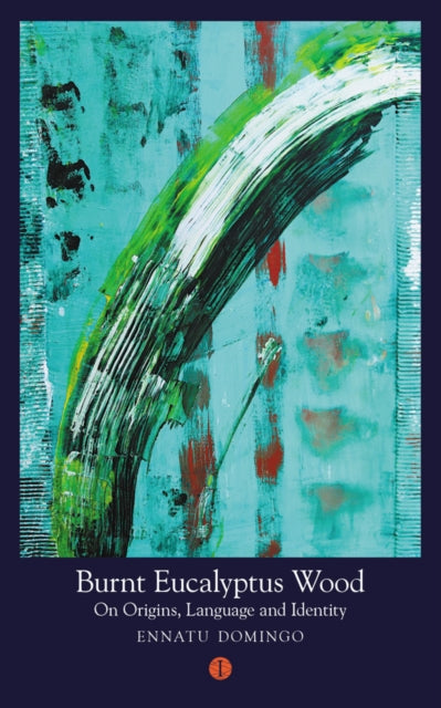 Book cover of: Burnt Eucalyptus Wood. By: Ennatu Domingo