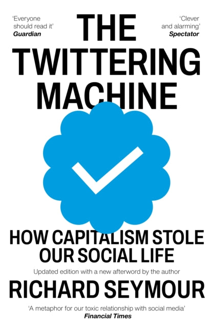 Book cover of: Twittering Machine. By: Richard Seymour