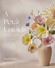 Petal Unfolds, How to Make Paper Flowers 9781911663720 Susan Beech