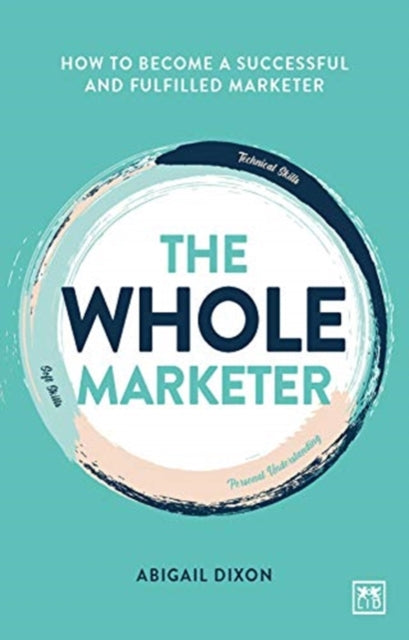 Book cover of: Whole Marketer. By: Abigail Dixon