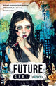 Book cover of: Future Girl. By: Asphyxia