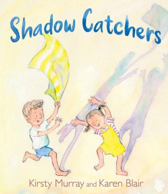 Book cover of: Shadow Catchers. By: Kirsty Murray
