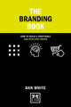 Book cover of: Smart Branding Book. By: Dan White