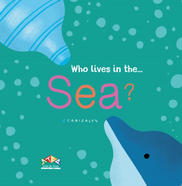Book cover of: Who Lives in the Sea. By: Canizales