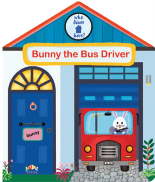 Book cover of: Bunny the Bus Driver. By: Anna Gkoutzouri